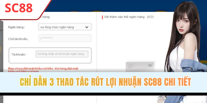 Chỉ dẫn 3 thao tác rút lợi nhuận SC88 chi tiết